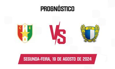 Prognóstico Estrela Amadora x Famalicão