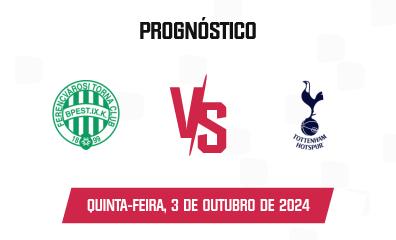 Palpite Ferencváros x Tottenham Hotspur