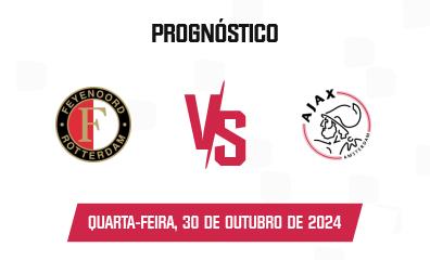 Prognóstico Feyenoord x Ajax