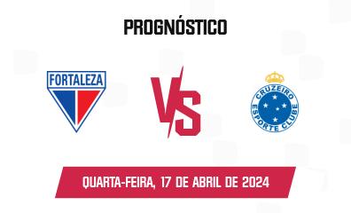 Prognóstico Fortaleza x Cruzeiro