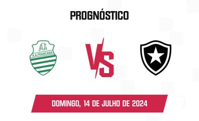 Prognóstico Francana x Botafogo SP B