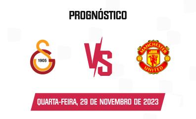 Prognóstico Galatasaray x Manchester United