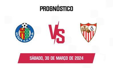 Prognóstico Getafe CF x Sevilla FC