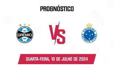 Prognóstico Grêmio x Cruzeiro