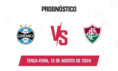 Prognóstico Grêmio x Fluminense