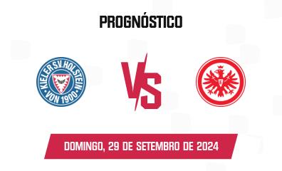 Prognóstico Holstein Kiel x Eintracht Frankfurt