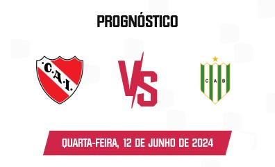 Prognóstico Independiente x Banfield