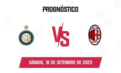 Prognóstico Inter Milan x AC Milan