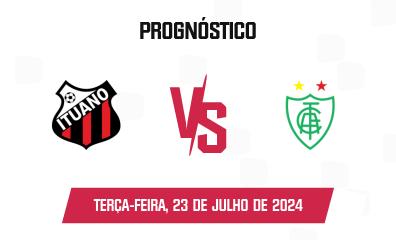 Prognóstico Ituano x América Mineiro