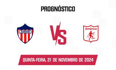 Prognóstico Junior x América de Cali