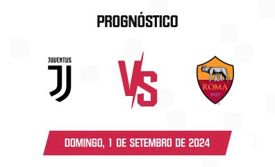 Prognóstico Juventus x Roma