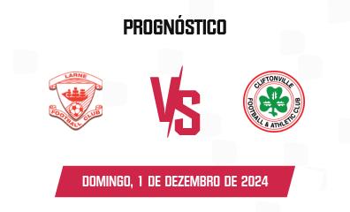 Prognóstico Larne x Cliftonville