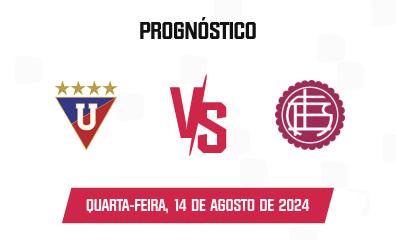 Prognóstico LDU Quito x Lanús