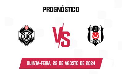 Prognóstico Lugano x Beşiktaş