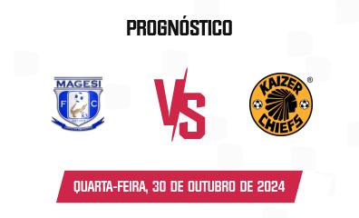 Prognóstico Magesi x Kaizer Chiefs