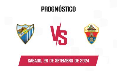 Prognóstico Málaga CF x Elche CF