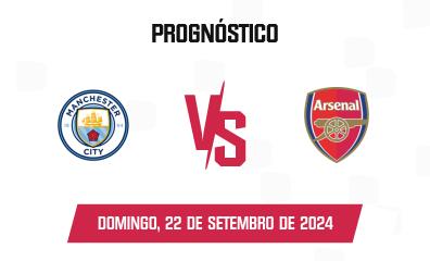 Prognóstico Manchester City x Arsenal