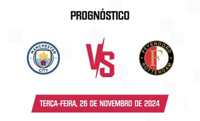 Palpite Manchester City x Feyenoord