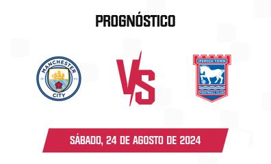 Prognóstico Manchester City x Ipswich Town