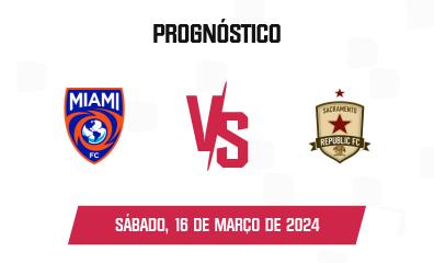 Prognóstico Miami FC x Sacramento Republic