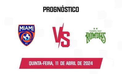 Prognóstico Miami FC x Tampa Bay Rowdies