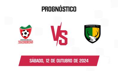 Prognóstico Mineros de Zacatecas x Venados