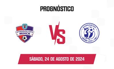 Prognóstico Minsk x Dinamo Brest