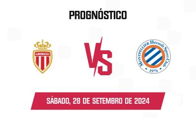 Prognóstico Monaco x Montpellier