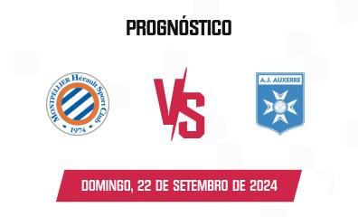 Prognóstico Montpellier x Auxerre