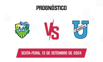 Prognóstico Orense SC x CD Universidad Católica