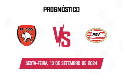 Prognóstico Oss x PSV II