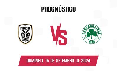 Prognóstico PAOK x Panathinaikos