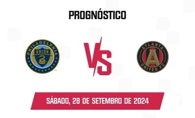 Prognóstico Philadelphia Union x Atlanta United FC