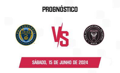 Prognóstico Philadelphia Union x Inter Miami