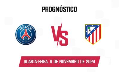 Prognóstico PSG x Atlético Madrid