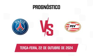 Prognóstico PSG x PSV