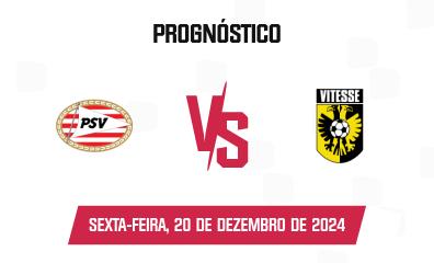 Prognóstico PSV II x Vitesse