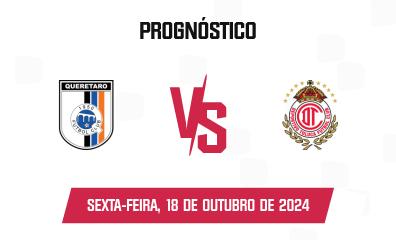 Prognóstico Querétaro x Toluca