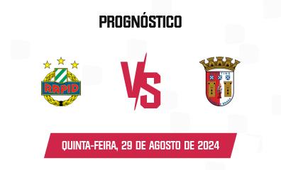 Prognóstico Rapid Wien x Sporting Braga