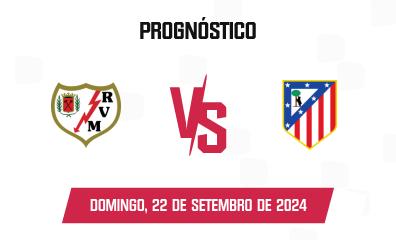 Palpite Rayo Vallecano x Atlético Madrid