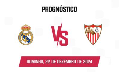 Prognóstico Real Madrid x Sevilla FC