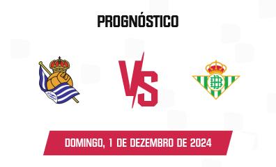 Prognóstico Real Sociedad x Real Betis