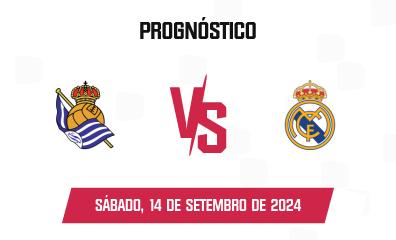 Prognóstico Real Sociedad x Real Madrid