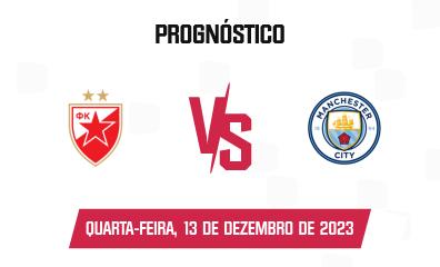 Previsões e apostas para o Estrela Vermelha de Belgrado x Man City 13  December 2023