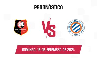 Prognóstico Rennes x Montpellier