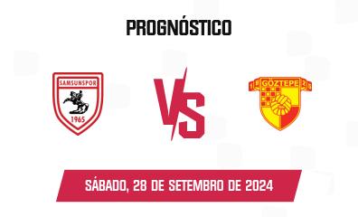 Prognóstico Samsunspor x Göztepe