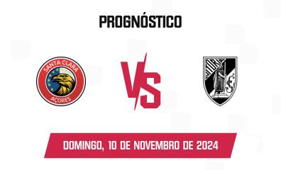 Prognóstico Santa Clara x Vitória Guimarães