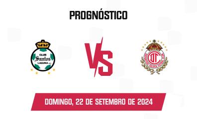 Prognóstico Santos Laguna x Toluca