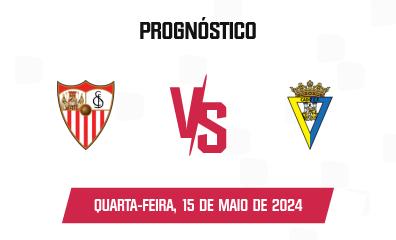 Prognóstico Sevilla FC x Cádiz