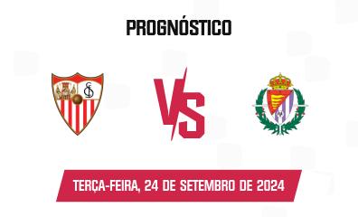 Prognóstico Sevilla FC x Real Valladolid